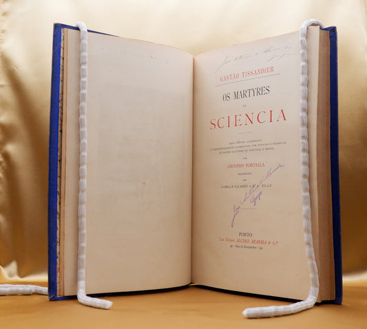 AP03LT08 – Tissandier, Gastão [Portella, Adolpho, trad.; Gilbert, Camille & Tilly, E. A., ilust.] – OS MARTYRES DA SCIENCIA. Porto. Casa Editora Alcino Aranha e C.ª. s. d (1896?)