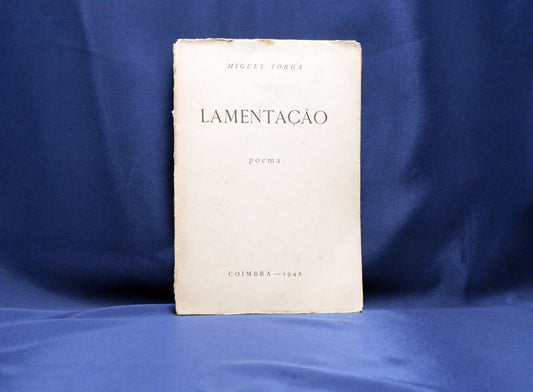 AP03LT17 – Torga, Miguel – LAMENTAÇÃO. Coimbra. s. n. [Atlântida]. 1942