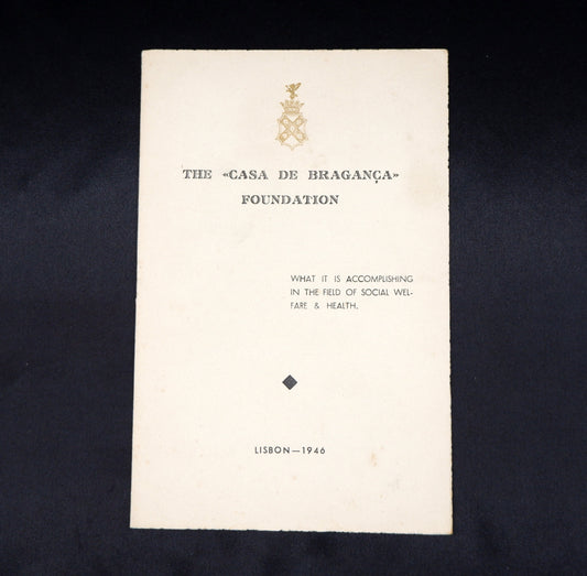 AP04LT55 – [FOLHETO] THE «CASA DE BRAGANÇA» FOUNDATION. Lisbon. 1946
