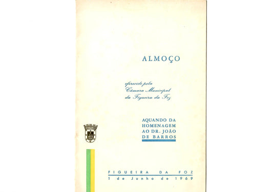 AP04LT56 – [EMENTA] ALMOÇO OFERECIDO PELA CÂMARA MUNICIPAL DA FIGUEIRA DA FOZ. AQUANDO DA HOMENAGEM AO DR. JOÃO DE BARROS. Figueira da Foz. 1969