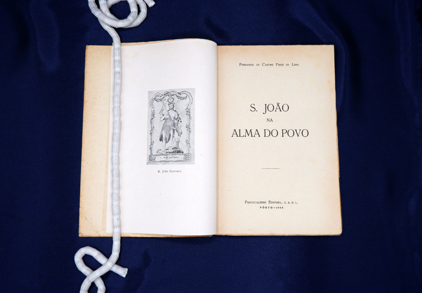 AS01LT07 – Lima, Fernando de Castro Pires de – S. JOÃO NA ALMA DO POVO. Pôrto. Portucalense Editora, S.A.R.L. 1944.