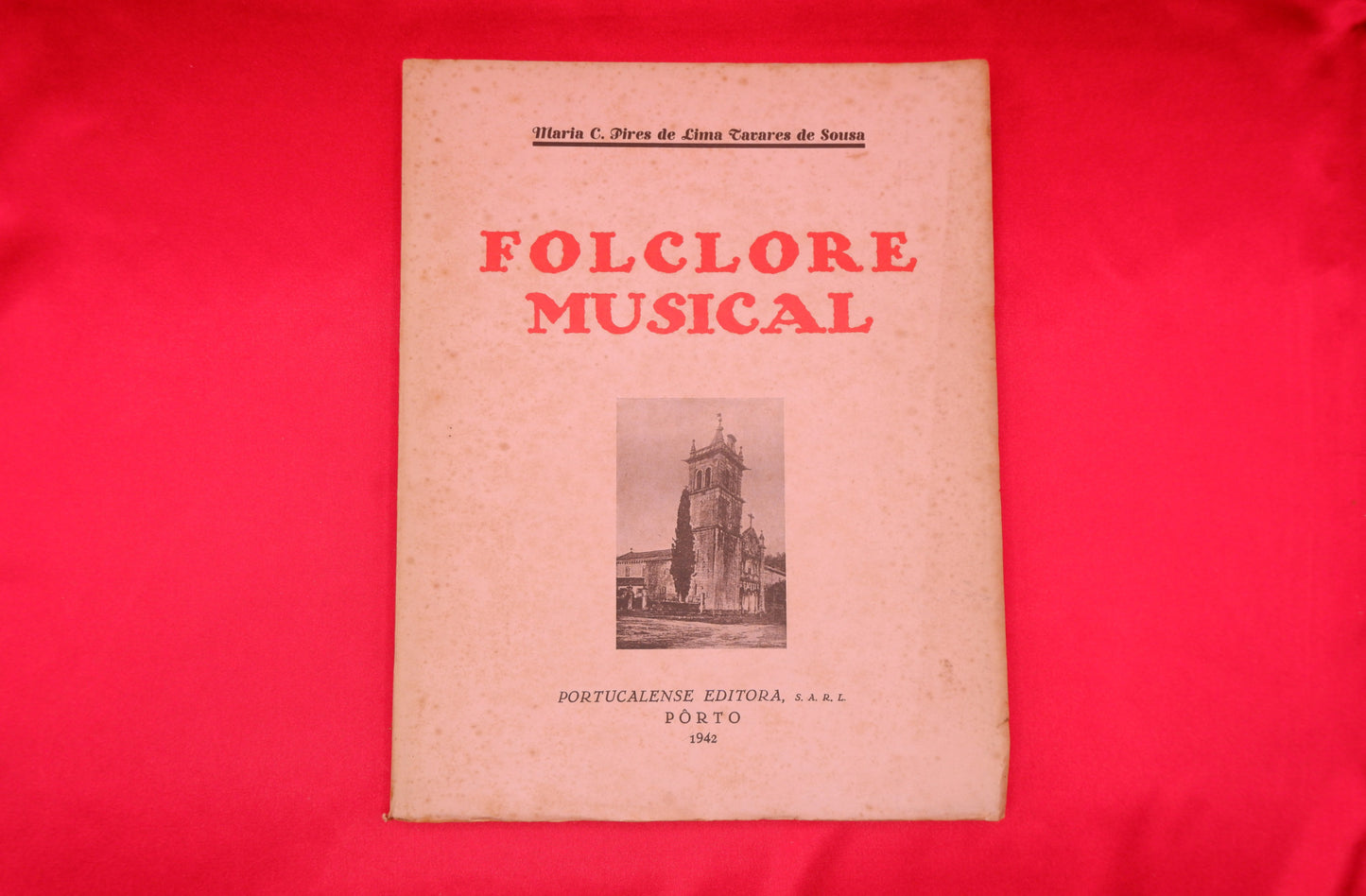 AS01LT17 – Sousa, Maria Clementina Pires de Lima Tavares de – FOLCLORE MUSICAL. Pôrto. Portucalense Editora, S.A.R.L. 1942