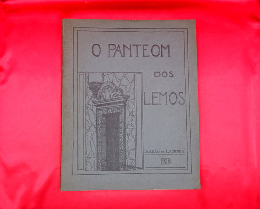 AS01LT21 – Lacerda, Aarão de – O PANTEOM DOS LEMOS NA TROFA DO VOUGA. Pôrto. Edição do autor. 1928