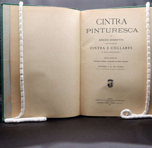 AS02LT29 – Cunha, António A. R. da – CINTRA PINTURESCA OU MEMÓRIA DESCRIPTIVA DAS VILLAS DE CINTRA E COLLARES E SEUS ARREDORES. Lisboa. Empreza da Historia de Portugal. 1905