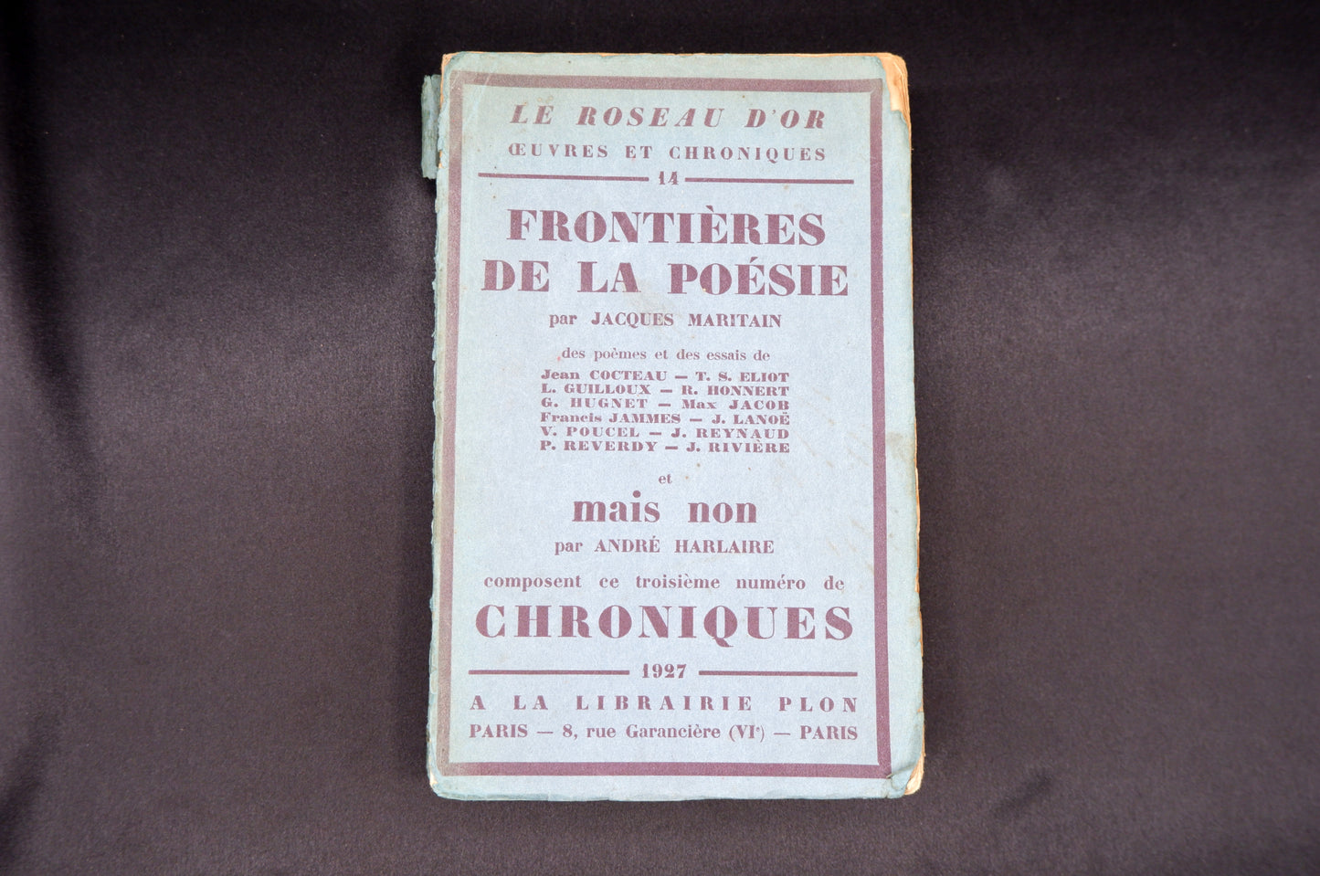 AS03LT07 – Maritain, Jacques (dir.) – FRONTIÈRES DE LA POÉSIE. Col. Le Roseau d’Or: Œuvres et Chroniques, 14. Paris. Livrairie Plon. 1927