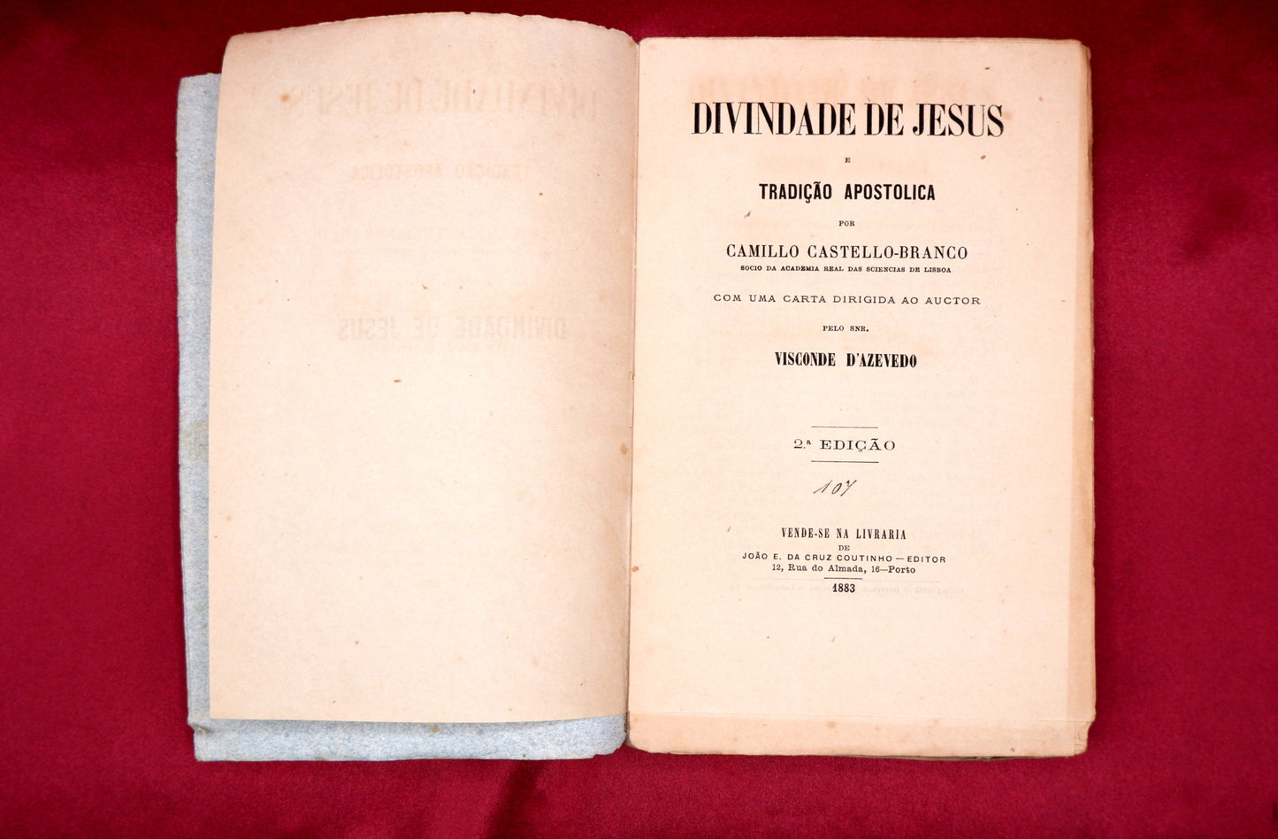 AS03LT17 – Castelo Branco, Camilo – DIVINDADE DE JESUS E TRADIÇÃO APOSTOLICA, &c., Col. Bibliotheca de João E. da Cruz Coutinho. Porto. João E. da Cruz Coutinho – Editor. 1883