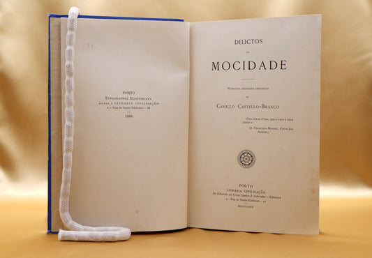 AS03LT30 – Castello-Branco, Camillo – DELICTOS DA MOCIDADE: PRIMEIROS ATTENTADOS LITTERARIOS. Porto. Livraria Civilisação de Eduardo da Costa Santos & Sobrinho – Editores. 1889