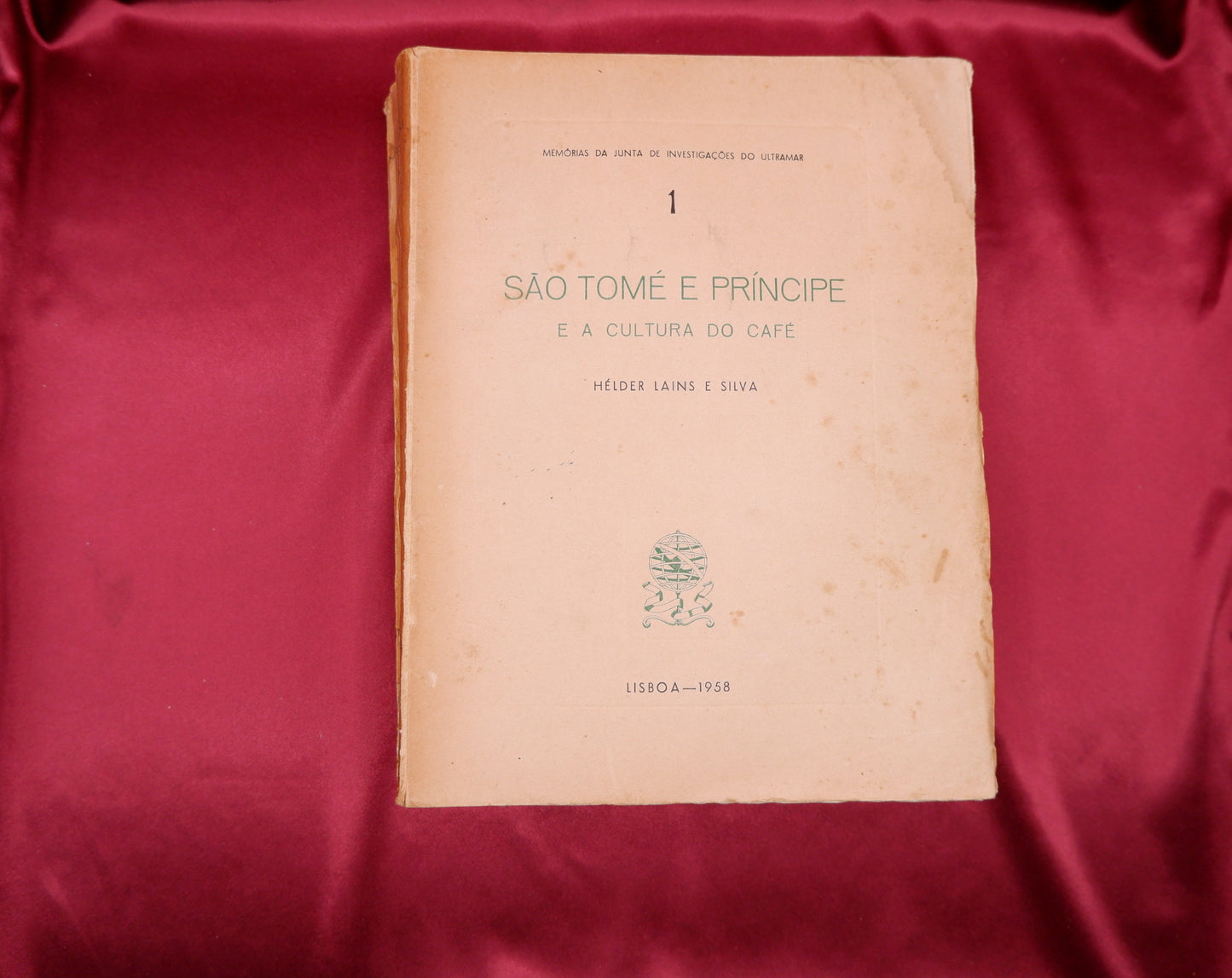 AS03LT40 – [SÃO TOMÉ E PRÍNCIPE; CAFÉ] Silva, Hélder Lains e – SÃO TOMÉ E PRÍNCIPE E A CULTURA DO CAFÉ. Lisboa. Junta de Investigações do Ultramar. 1958