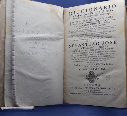 AS04LT04 – Sá, Joaquim José da Costa e – DICCIONARIO ITALIANO, E PORTUGUEZ EXTRAHIDO DOS MELHORES LEXICÓGRAFOS, &c. 2 Tomos. Lisboa. Regia Officina Typografica. 1773