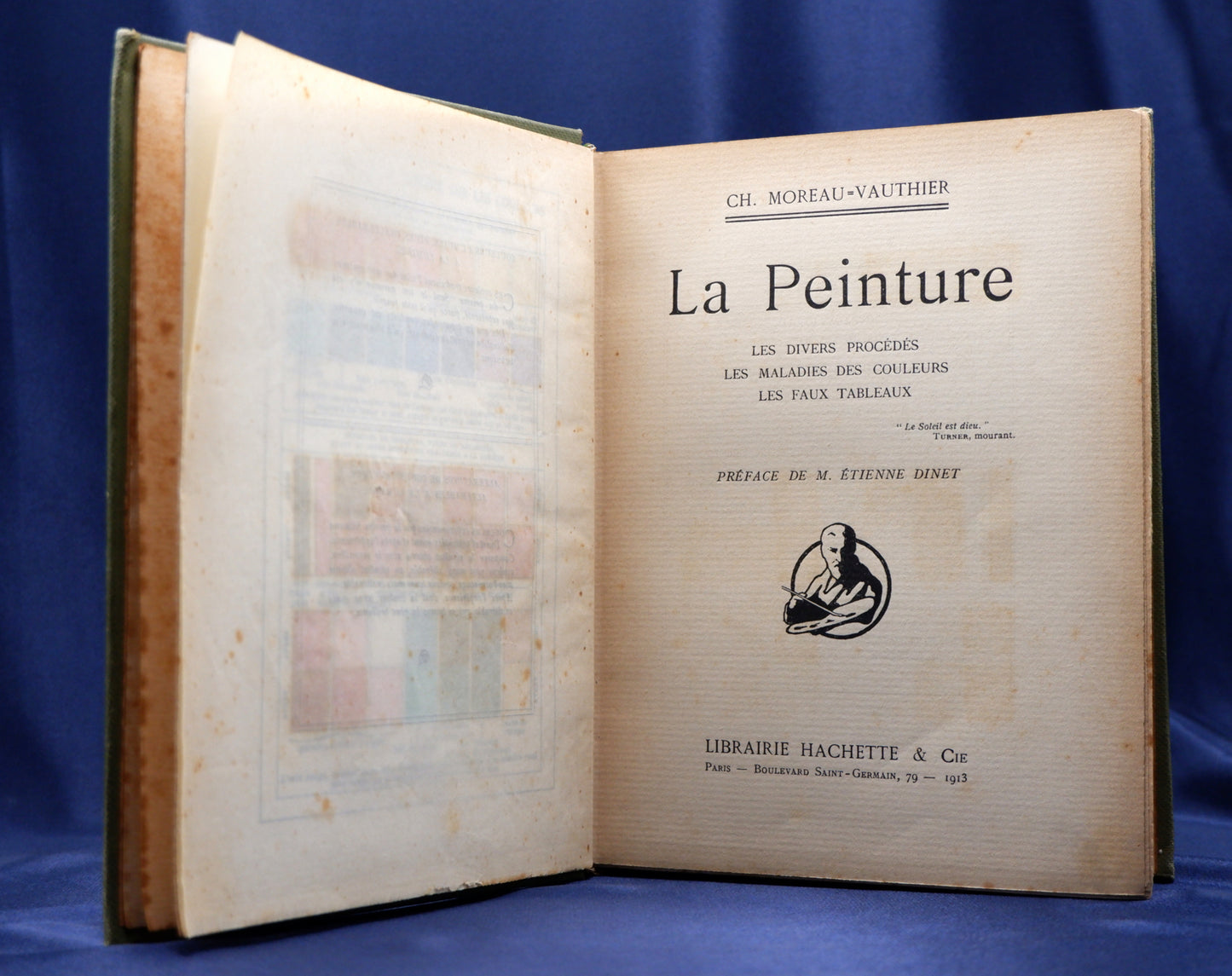 AS04LT12 – Moreau-Vauthier, Charles – LA PEINTURE. LES DIVERS PROCÉDÉS. LES MALADIES DES COULEURS. LES FAUX TABLEAUX. Paris. Librairie Hachette & Cie. 1913