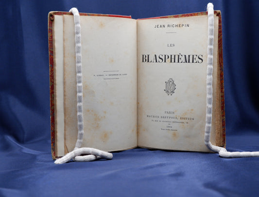 AS04LT14 – Richepin, Jean – LES BLASPHÈMES. Paris. Maurice Dreyfous, Éditeur. 1884