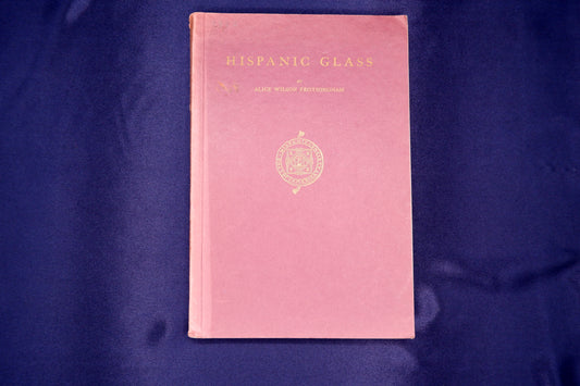 AS04LT51 – [VIDRO] Frothingham, Alice Wilson – HISPANIC GLASS – WITH EXAMPLES IN THE COLLECTION OF THE HISPANIC SOCIETY OF AMERICA. New York. Printed by Order of the Trustees [of the Hispanic Society of America]. 1941