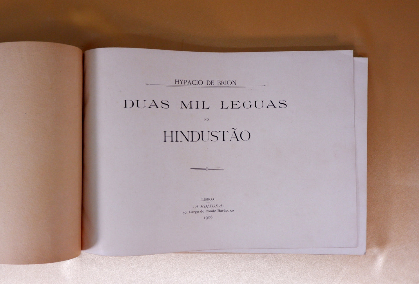 AS06LT35 – [ÍNDIA] Brion, Hypacio de – DUAS MIL LEGUAS NO HINDUSTÃO. Lisboa. «A Editora». 1906