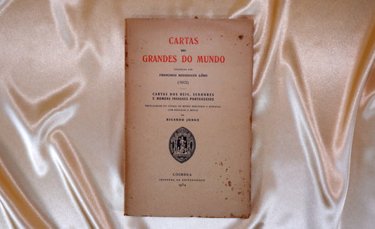 AS06LT53 – Lôbo, Francisco Rodrigues [Jorge, Ricardo (pref. e notas)] – CARTAS DOS GRANDES DO MUNDO. Coimbra. Imprensa da Universidade. 1934