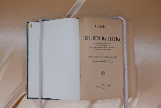 AS06LT57 – [GUARDA] Castro, José Osorio da Gama e – DIOCESE E DISTRICTO DA GUARDA. Porto. Typographia Universal. 1902