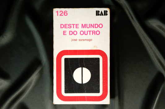 AS06LT69 – Saramago, José – DESTE MUNDO E DO OUTRO. Col. Biblioteca Arcádia de Bolso, 126. Lisboa. Editora Arcádia. 1971