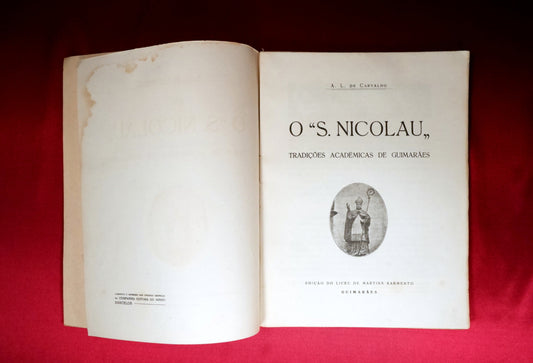 AS08LT03 – Carvalho, A. L. de – O “S. NICOLAU”: TRADIÇÕES ACADÉMICAS DE GUIMARÃES. Guimarães. Liceu de Martins Sarmento. 1943