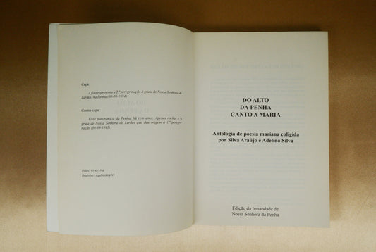 AS08LT10 – Silva Araújo & Silva, Adelino (org.) – DO ALTO DA PENHA CANTO A MARIA. Guimarães. Irmandade de Nossa Senhora da Penha. 1993