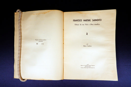 AS08LT24 – Cardozo, Mário – FRANCISCO MARTINS SARMENTO ESBOÇO DA SUA VIDA E OBRA CIENTÍFICA. Guimarães. Sociedade Martins Sarmento. 1956