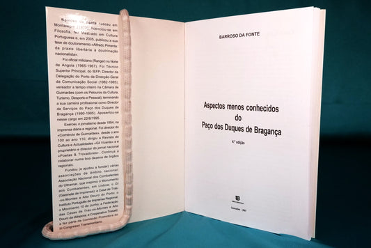 AS08LT83 – Fonte, Barroso da –ASPECTOS MENOS CONHECIDOS DO PAÇO DOS DUQUES DE BRAGANÇA. Guimarães. Editora Cidade Berço. 2007