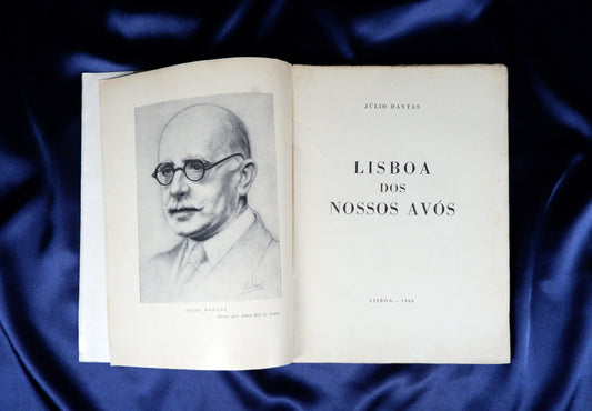 AS09LT11 – [OLISIPOGRAFIA] Dantas, Júlio – LISBOA DOS NOSSOS AVÓS. Lisboa. Câmara Municipal de Lisboa. 1966