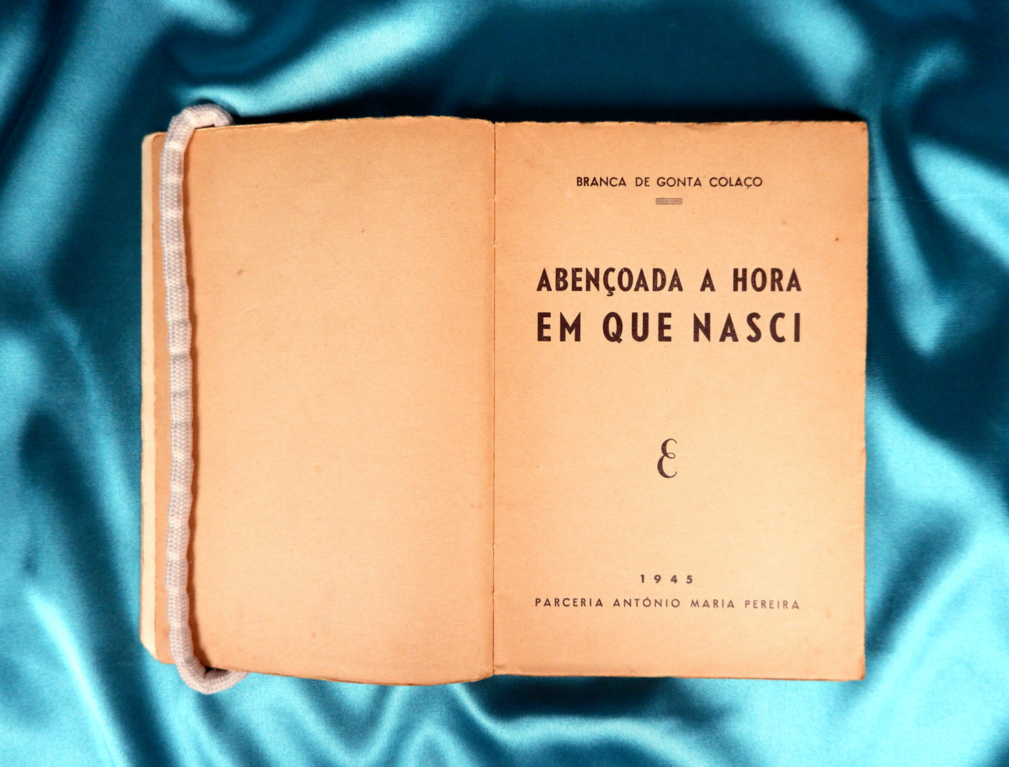 AS09LT35 – Colaço, Branca de Gonta – ABENÇOADA A HORA EM QUE NASCI. Lisboa. Parceria António Maria Pereira. 1945