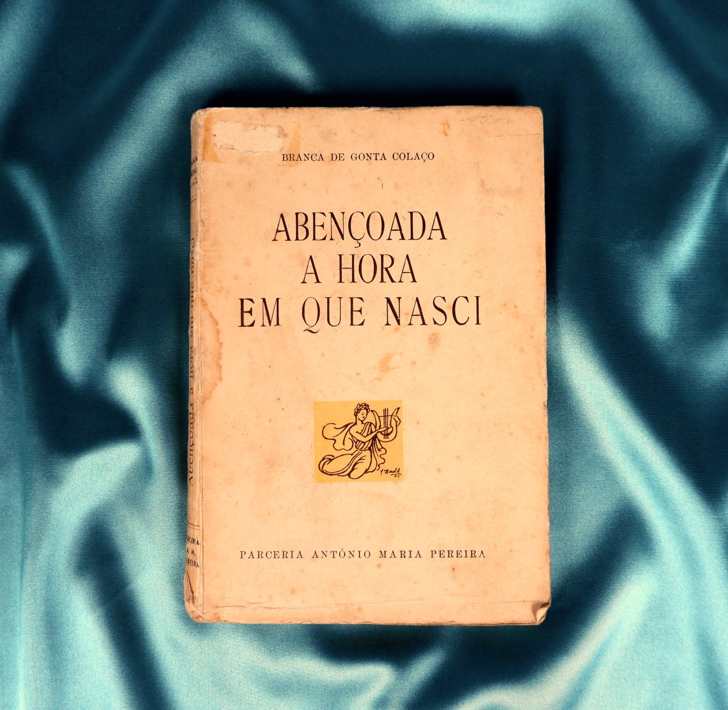 AS09LT35 – Colaço, Branca de Gonta – ABENÇOADA A HORA EM QUE NASCI. Lisboa. Parceria António Maria Pereira. 1945