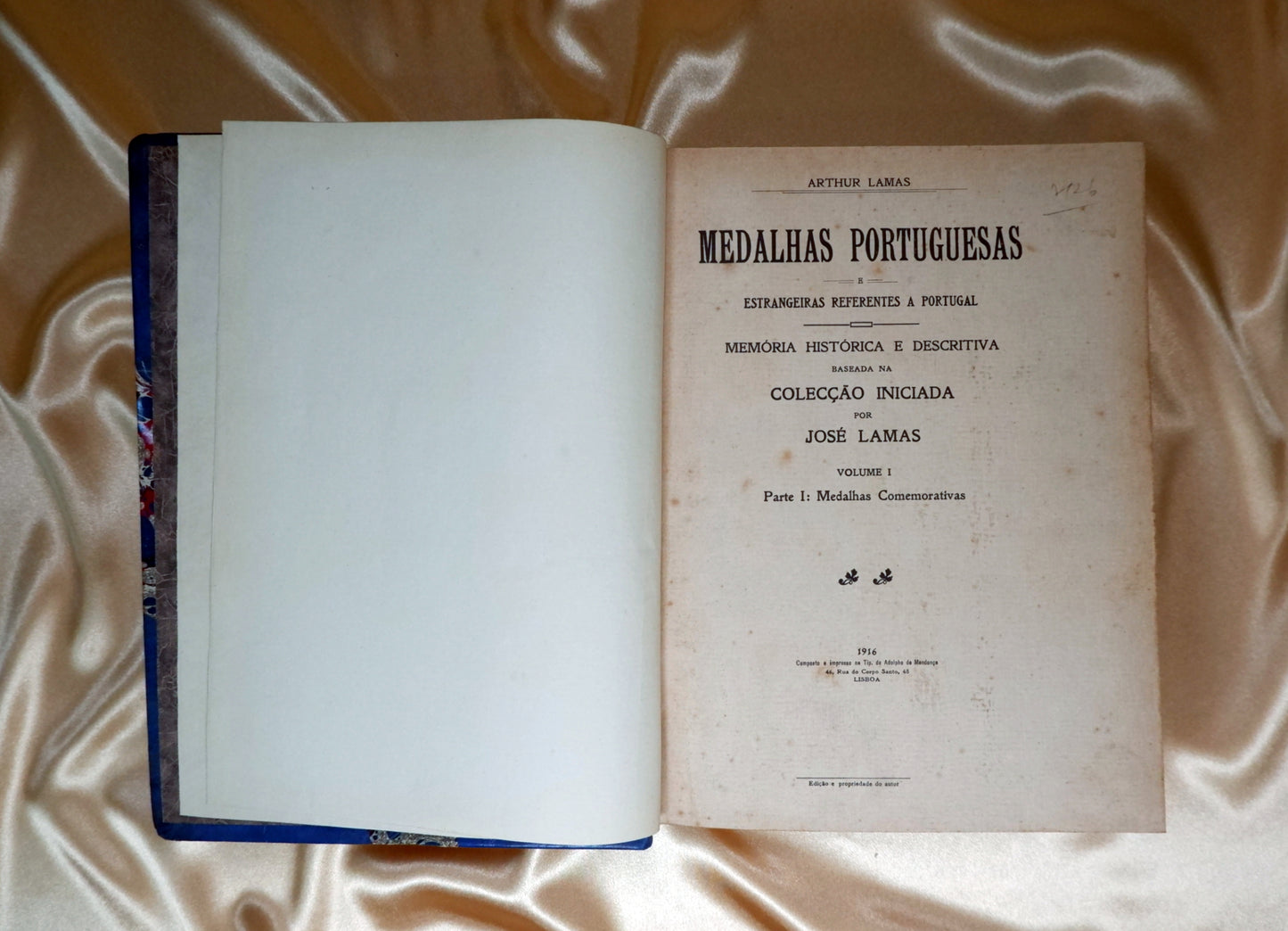 AS09LT60 – [MEDALHÍSTICA] Lamas, Arthur – MEDALHAS PORTUGUESAS E ESTRANGEIRAS REFERENTES A PORTUGAL. MEMÓRIA HISTÓRICA E DESCRITIVA BASEADA NA COLECÇÃO INICIADA POR JOSÉ LAMAS. Vol. I [único]. Lisboa. Ed. de Autor [Tip. de Adolpho de Mendonça. 1916