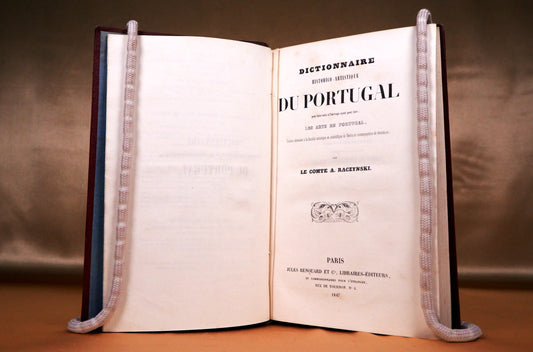 AS09LT72 – Raczynski, A. – DICTIONNAIRE HISTORICO-ARTISTIQUE DU PORTUGAL, &c. Paris. Jules Renouard et Cie, Libraires-Éditeurs. 1847