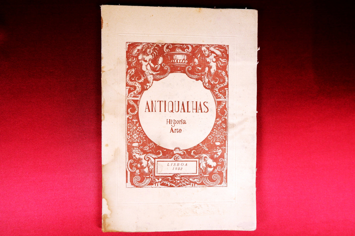 AS09LT76 – AAVV– ANTIQUALHAS: HISTÓRIA, BIBLIOGRAFIA, ARTE. Lisboa. Ed. dos Autores. 1952