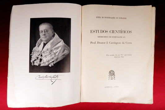 AS09LT85 – AAVV– ESTUDOS CIENTÍFICOS OFERECIDOS EM HOMENAGEM AO PROF. DOUTOR J. CARRÍNGTON DA COSTA POR OCASIÃO DOS SEU 70.º ANIVERSÁRIO. Lisboa. Junta de Investigações do Ultramar. 1962