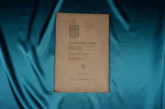 AS10LT03 – [SÃO TOMÉ E PRÍNCIPE] Inso, Egydio – AS ILHAS DE S. TOMÉ E PRINCIPE: TERRAS DE PEDRO ESCOBAR E JOÃO DE SANTAREM. São Tomé. Edição do Autor [Imprensa Nacional de S. Tomé]. 1922