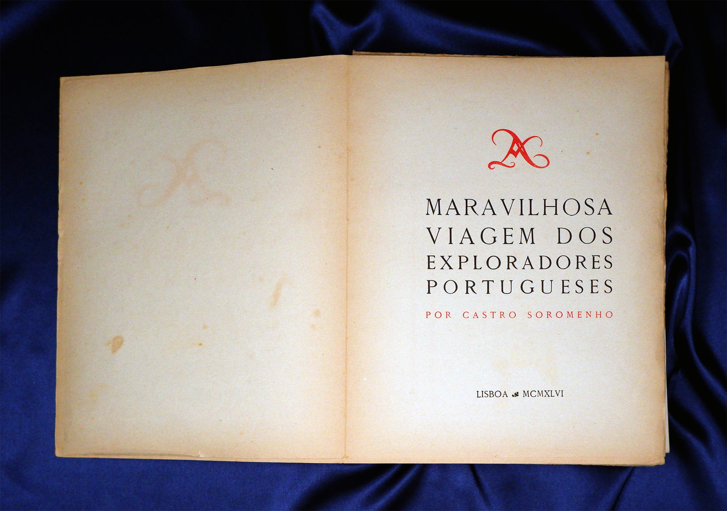 AS10LT38 – Soromenho, Castro – A MARAVILHOSA VIAGEM DOS EXPLORADORES PORTUGUESES. Lisboa. Terra – Editora. 1946 [1948]