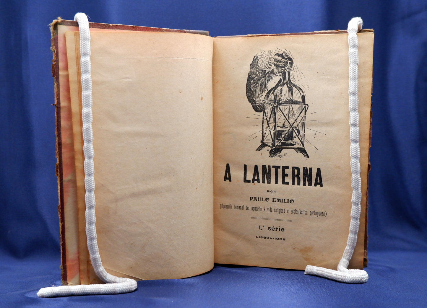 AS10LT47 – Emilio, Paulo [Almeida, Avelino de] – A LANTERNA: OPUSCULO SEMANAL DE INQUERITO Á VIDA RELIGIOSA E ECCLESIASTICA PORTUGUEZA. 2 vols. Lisboa. A Lanterna. 1909; 1910