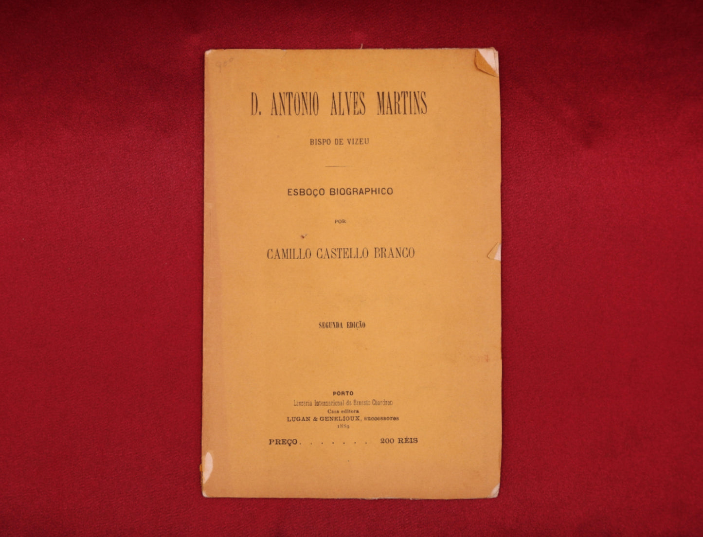 AS10LT55 – [CAMILIANA] Castello Branco, Camillo– D. ANTONIO ALVES MARTINS BISPO DE VIZEU: ESBOÇO BIOGRAPHICO. Porto. Lugan & Genelioux, successores. 1889