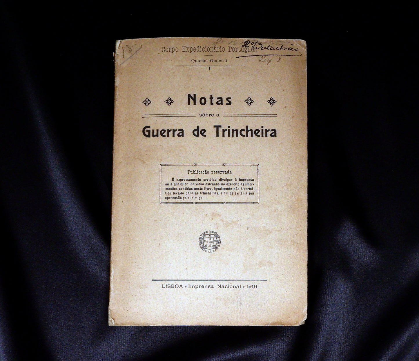 AS10LT83 – [GRANDE GUERRA; CORPO EXPEDICIONÁRIO PORTUGUÊS] NOTAS SÔBRE A GUERRA DE TRINCHEIRA. Lisboa. Imprensa Nacional. 1916