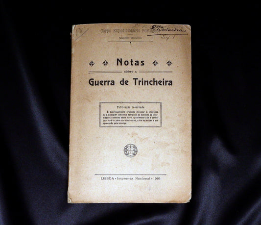 AS10LT83 – [GRANDE GUERRA; CORPO EXPEDICIONÁRIO PORTUGUÊS] NOTAS SÔBRE A GUERRA DE TRINCHEIRA. Lisboa. Imprensa Nacional. 1916