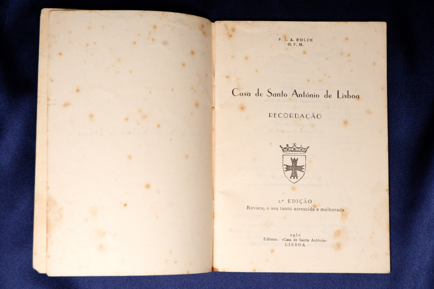 AS12LT29 – Rolim, P. J. A. – CASA DE SANTO ANTÓNIO DE LISBOA: RECORDAÇÃO. Lisboa. Casa de Santo António. 1950