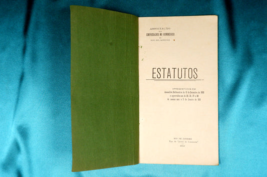 AS13LT40 – [RIO DE JANEIRO] ASSOCIAÇÃO DOS EMPREGADOS NO COMMERCIO DO RIO DE JANEIRO: ESTATUTOS. Rio de Janeiro. Jornal do Commercio. 1910