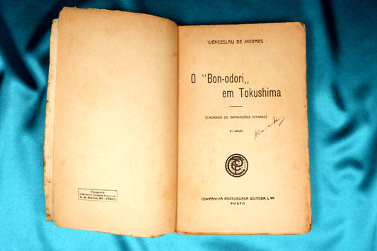 AS13LT43 – Moraes, Wenceslau de – O “BOM-ODORI” EM TOKUSHIMA. Porto. Companhia Portuguesa Editora. 1916