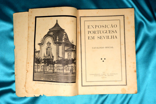 AS13LT46 – EXPOSIÇÃO PORTUGUESA EM SEVILHA: CATÁLOGO OFICIAL. Lisboa. Comissariado Geral da Exposição Portuguesa em Sevilha. 1929