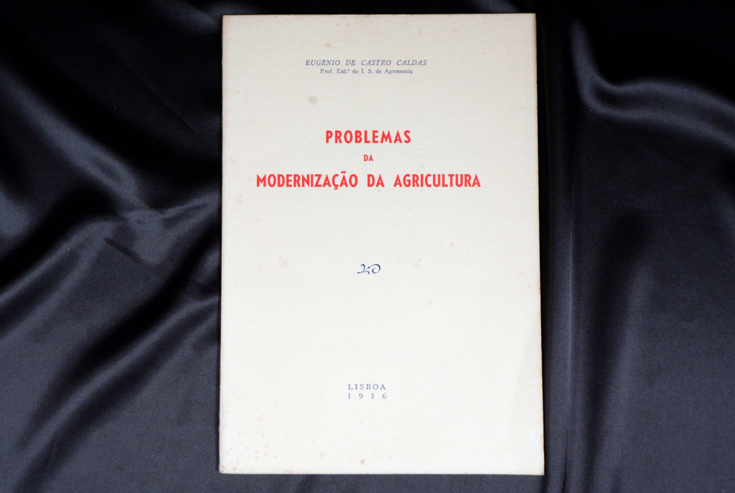 AS14LT10 – [AGRONOMIA] CONJUNTO DE 6 PUBLICAÇÕES RARAS SOBRE A AGRICULTURA NO MINHO.