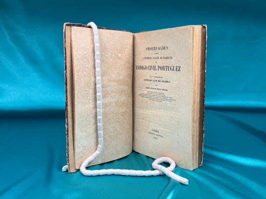 AS14LT13 – [DIREITO] Carvalho, Alberto Antonio de Moraes – OBSERVAÇÕES SOBRE A PRIMEIRA PARTE DO PROJECTO DE CODIGO CIVIL PORTUGUEZ DO EX.MO CONSELHEIRO ANTONIO LUIZ DE SEABRA. Lisboa. Imprensa Nacional. 1857