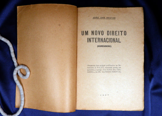 AS14LT28 – Regras, João das – UM NOVO DIREITO INTERNACIONAL: NURENBERG. Sep. de A Nação. Lisboa. A Nação. 1947