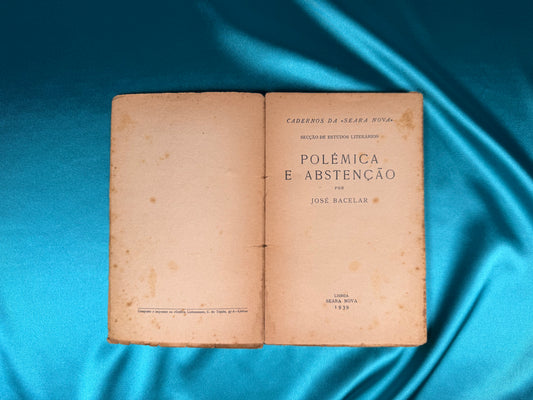 AS14LT36 – Bacelar, José – POLÉMICA E ABSTENÇÃO. Lisboa. Seara Nova. 1939