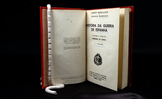 AS14LT42 – [ESPANHA] Brasillach, Robert & Bardèche, Maurice – HISTÓRIA DA GUERRA ESPANHOLA. 2 vols. Lisboa. Livraria Clássica Editora. 1939