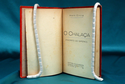 AS14LT50 – Cintra, Assis – O CHALAÇA (FAVORITO DO IMPERIO). Rio de Janeiro. Editora Guanabara. s.d. [1934]