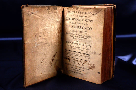 AS15LT11 – Santo Ambrósio de Milão – OS TRES LIVROS DAS OBRIGAÇOENS CHRISTANS, E CIVIS DO GRANDE PADRE DA IGREJA STO AMBROZIO BISPO DE MILÃO, &c. Lisboa. Offic. de Antonio Rodrigues Galhardo. 1768