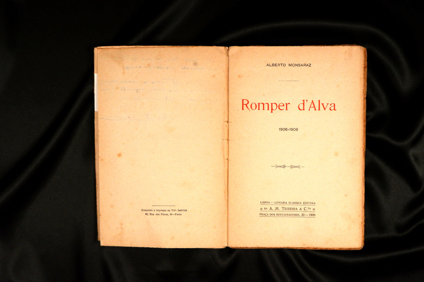 AS16LT08 – Monsaraz, Alberto – ROMPER D’ALVA 1906-1908. Lisboa. Livraria Classica Editora de A.M. Teixeira & C.ta. 1909