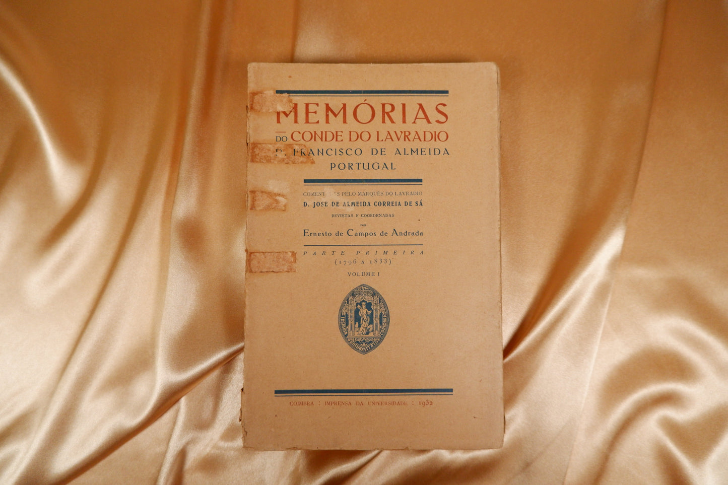 AS16LT35 – Portugal, Francisco de Almeida – MEMÓRIAS DO CONDE DO LAVRADIO. Coimbra. Imprensa da Universidade. Vols. I, III, IV e V [de VIII]. 1932-1938